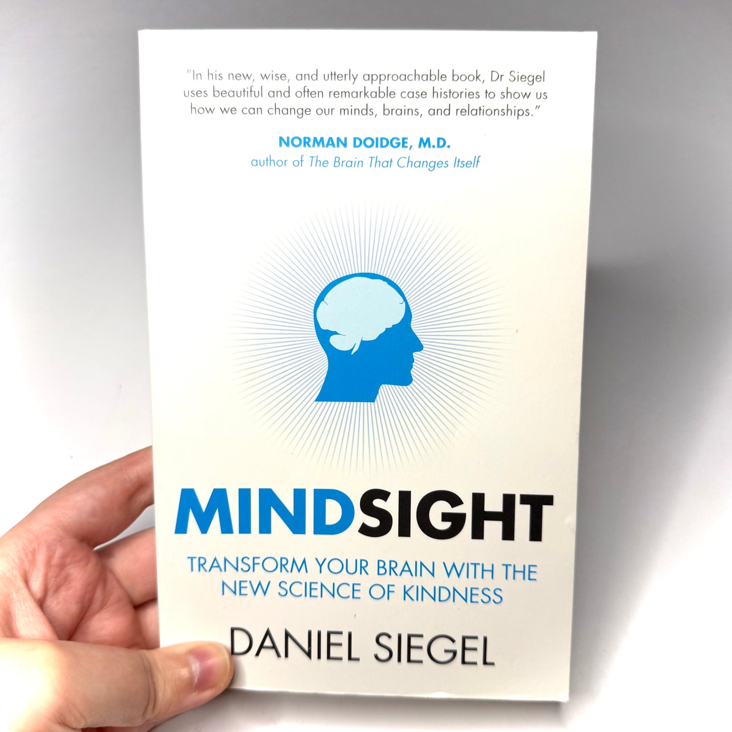 Mindsight - Transform your brain with the new science of kindness