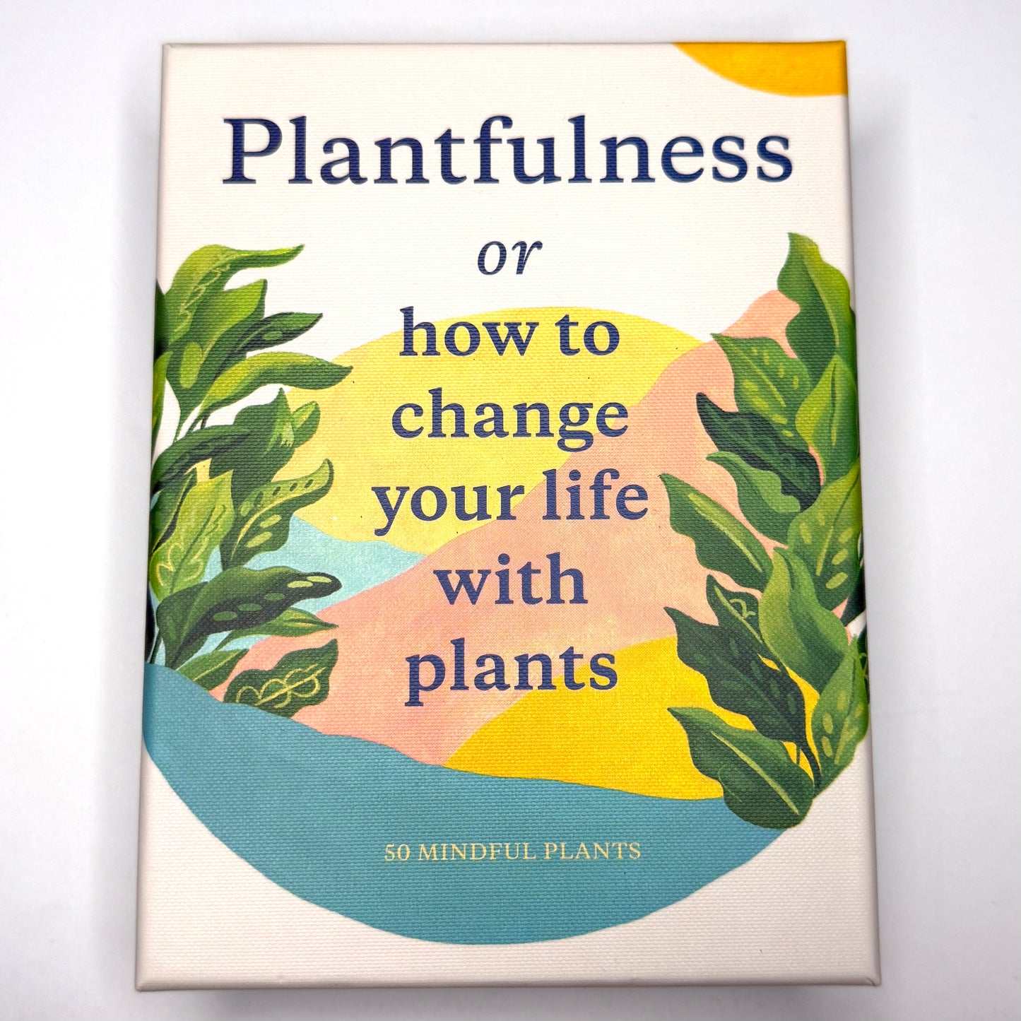 Plantfulness - How To Change Your Life With Plants Card Deck