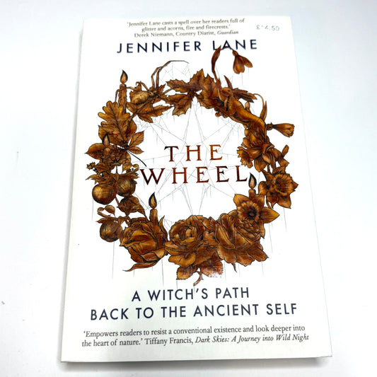 The Wheel - A Witches Path Back To The Ancient Self